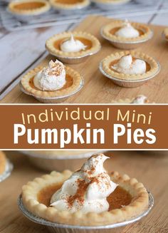 individual mini pumpkin pies with whipped cream and cinnamon on top, sitting on a wooden table