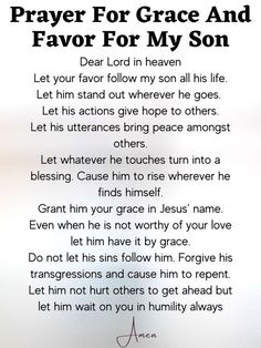 a poem written in black and white with the words prayer for grace and favor for my son