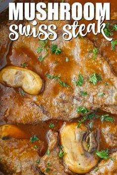 mushroom swiss steak with mushrooms and gravy in a pan