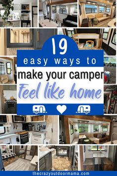 the words 19 easy ways to make your camper feel like home are overlaid