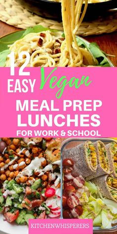 the meal is prepared and ready to be eaten with text overlay that reads 12 easy vegan meal prep lunches for work and school