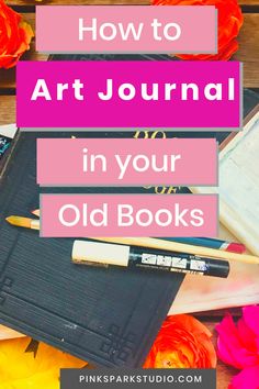 an old book with the title how to art journal in your old books