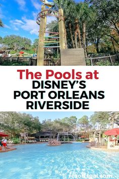 the pool at disney's port orleans riverside resort with text overlaying it