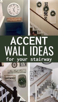 four pictures with the words accent wall ideas for your stairway