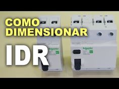 three different types of electrical devices with the words, como dimensionar idr