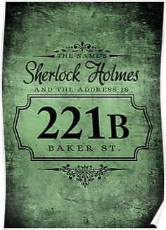 a green and black poster with the words, sherlock homes and the address