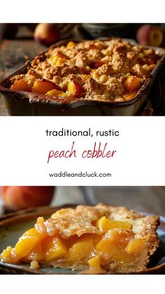 peach cobbler with crumbled topping on top and traditional rustic peach cobble in the background