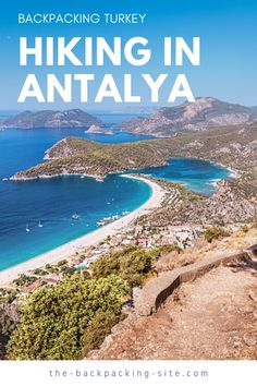 the beach and coastline in antaly, turkey with text overlay reading backpacking turkey hiking