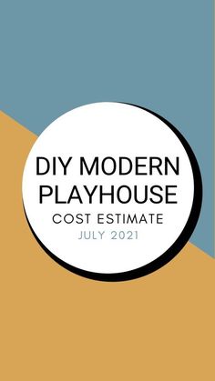 the logo for diy modern playhouse cost estmate, july 2011 in black and white