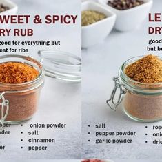 two pictures showing how to make homemade sweet and spicy dry rubs in mason jars