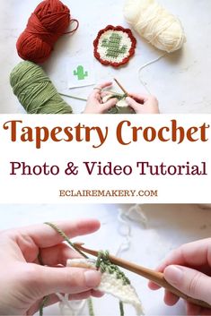 two hands crocheting together to make a tapestry with yarn on it and the text tapestry crochet photo & video tutor