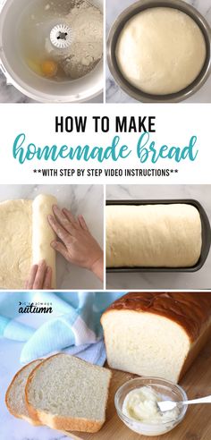 how to make homemade bread with step - by - step instructions and video instructions