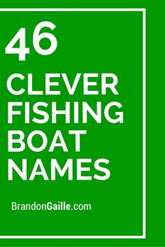 a green sign with the words clever fishing boat names