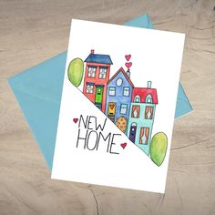 a card with the words new home on it and houses drawn in watercolors