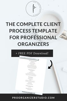 the complete client process template for professional organizers and free fddf printables