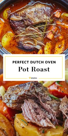 the perfect dutch oven pot roast with potatoes, carrots and beef in a red sauce