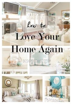 the words how to love your home again are in white and teal blue colors