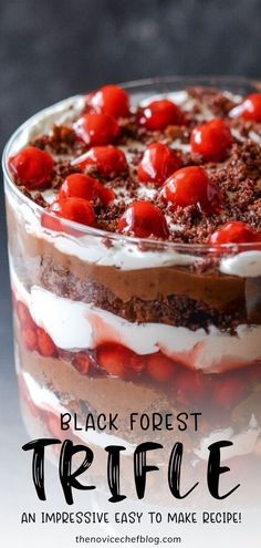 a black forest trifle with cherries in the center and text overlay that reads, black forest trifle an impressive easy to make recipe