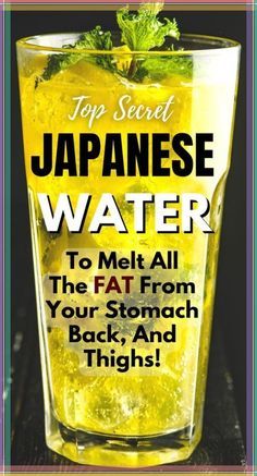 Potent Elixir for Shedding Abdominal Fat Quickly Water Detox, Japanese Water, Natural Drinks, Fat Loss Drinks, Fat Burning Drinks, Fat Burning Foods