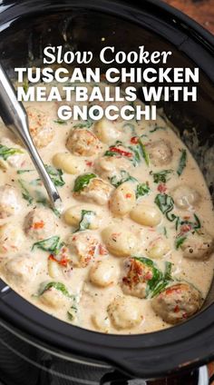 slow cooker tuscann chicken meatballs with gnocchi in a crock pot