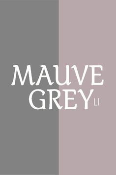 the mauve grey logo is shown in white and gray, along with an image of a