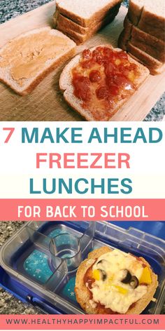 an image of lunches with text overlay that reads 7 make ahead freezer lunches for back to school