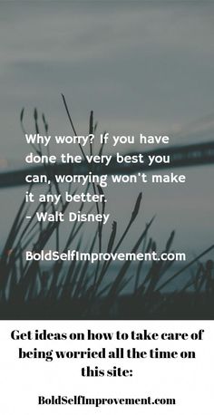 an advertisement with the quote why worry if you have done the very best you can, worrying won't make it any better