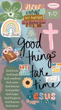 a poster with the words jesus knows, god things are fine and jesus loves me