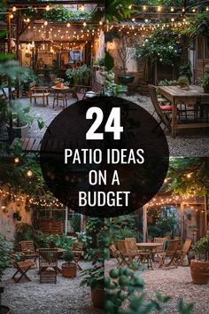 an outdoor patio with lots of plants and lights around it, the text reads 24 patio ideas on a budget