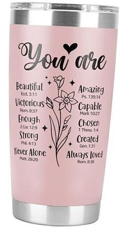 a pink tumbler with the words you are on it