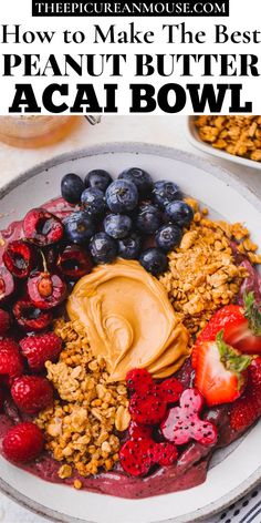 the best peanut butter acai bowl recipe