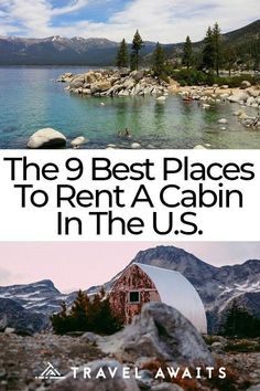 the 9 best places to rent a cabin in the u s