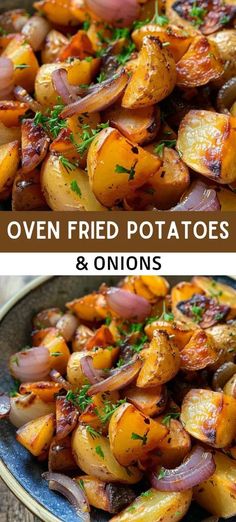 potatoes and onions in a bowl with the words oven fried potatoes and onions on top