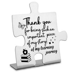 a white puzzle piece with the words thank you for being such important to my story