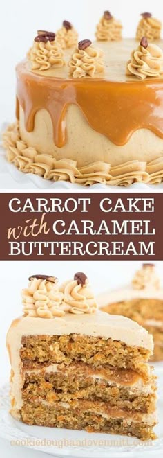 carrot cake with caramel and buttercream frosting