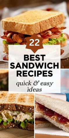 sandwiches with the words best sandwich recipes quick and easy ideas on them in four different pictures