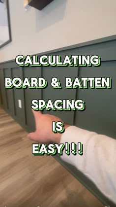 a person is reaching into a wall with the words calculations board and batten spacing is easy