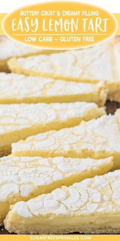 lemon tart cut into squares on a cutting board with the text buttery crust & creamy filling easy lemon tart low carb - gluten free