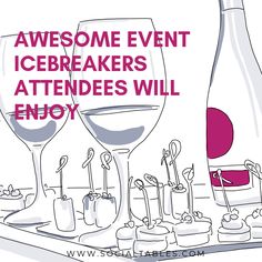 there are two wine glasses and desserts on the table with words that say, awesome event ice breakers attendes will enjoy