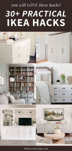 some white furniture and bookshelves with text overlay that reads 30 practical ikea hacks