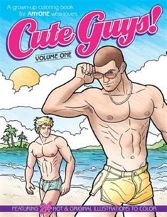 an adult coloring book with the title cute guys volume one, featuring two men in swim trunks