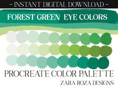 the color palette for forest green eye colors is shown in shades of blue, green and white