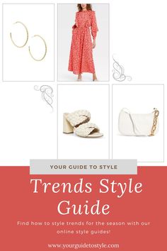 How to Style Trends, How to Style Trends Into Your Wardrobe, What to Wear For Trends At Any Age, How to Dress In Trends, How to Style Trends Over 40, How to Style Trends Over 50, How to Style Trends in Your 30’s, How to Style Trends In Your 20’s, What Is On Trend For The Season, What Trends To Wear For Fall, What Is Trending For The Season, Easy Trends To Wear For Fall, Look Cute And Not Frumpy In Trends, Outfit Guides, Style Guide, Your Guide To Style, Spring & Summer Trends, How to Style Trend Dressy Fashion, Style Trends