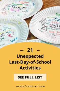 three paper plates with writing on them and the text, 21 unexpected last - day - off - school activities see full list