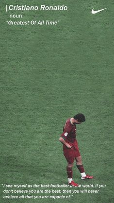 a soccer player in action on the field with a quote from ronald ronaldo above him