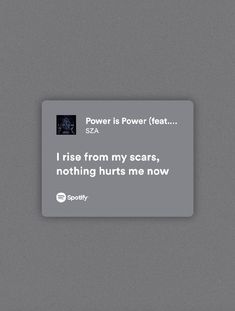 a gray square sticker that says, power is power heat i rise from my scars, nothing hurts me now