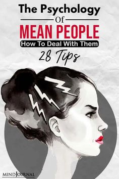 The Psychology Of Mean People And How To Deal With Them: 28 Tips People Are Mean, Dealing With Mean People, Human Behavior Psychology, Reading Body Language, Difficult People, Mean People, Toxic People