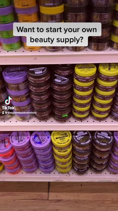 the shelves are filled with many different types of jars and sauces that say, want to start your own beauty supply?