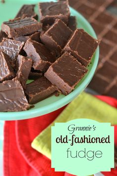 chocolate fudge on a plate with the words grandma's old fashioned fudge