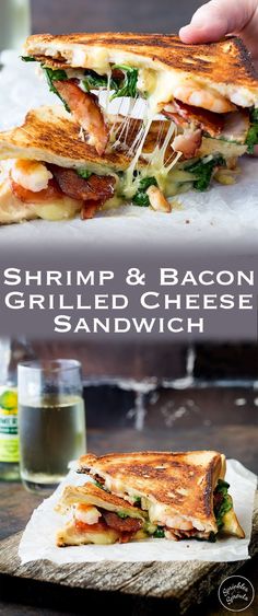 a grilled cheese sandwich with shrimp and bacon